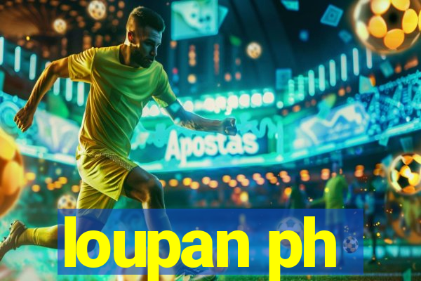 loupan ph